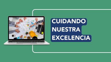 Inducción Corporativa – Módulo 4 – Cuidando nuestra excelencia